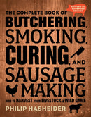 The Complete Book of Butchering, Smoking, Curing, and Sausage Making