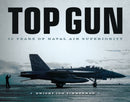 Top Gun : 50 Years of Naval Air Superiority-9780760363546