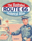 The Illustrated Route 66 Historical Atlas-9780760368770