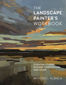 The Landscape Painter's Workbook : Essential Studies in Shape, Composition, and Color Volume 6-9780760371350