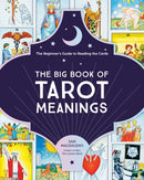 The Big Book of Tarot Meanings : The Beginner's Guide to Reading the Cards-9780760373057