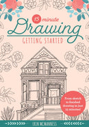 15-Minute Drawing: Getting Started : From sketch to finished drawing in just 15 minutes! Volume 2-9780760375051