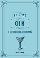 Enjoying Gin : A Tasting Guide and Journal-9780760375099