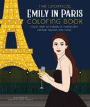 The Unofficial Emily in Paris Coloring Book : Color over 50 Images of Characters, Parisian Fashion, and More!-9780760379820