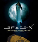 SpaceX : Elon Musk and the Final Frontier-9780760384015