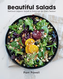 Beautiful Salads : Delicious Organic Salads and Dressings for Every Season-9780760384633