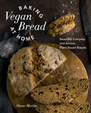 Baking Vegan Bread at Home : Beautiful Everyday and Artisan Plant-Based Breads-9780760386248