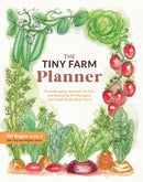 The Tiny Farm Planner : Record Keeping, Seasonal To-Dos, and Resources for Managing Your Small-Scale Home Farm-9780760389010
