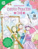 Learn to Draw Cursed Princess Club : Learn to draw your favorite characters from the popular webcomic series with behind-the-scenes and insider tips exclusively revealed inside!-9780760389737