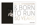 Bruce Springsteen and Born to Run : 50 Years-9780760391730