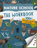 Nature School: The Workbook : 100+ Activities, Games, and Puzzles Volume 2-9780760391945