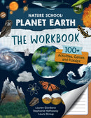 Nature School: Planet Earth: The Workbook : 100+ Activities, Games, and Puzzles Volume 4-9780760391990