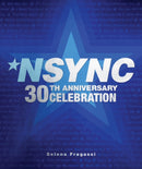 NSYNC 30th Anniversary Celebration : We Want You Back!-9780760392232