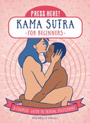 Press Here! Kama Sutra for Beginners : A Couples Guide to Sexual Fulfilment-9780760392799