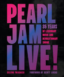 Pearl Jam Live! : 35 Years of Legendary Music and Revolutionary Shows-9780760393048