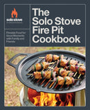The Solo Stove Fire Pit Cookbook : Fireside Food for Good Moments with Family and Friends-9780760393277