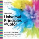 The Pocket Universal Principles of Color : 100 Key Concepts for Understanding, Analyzing, and Working with Color-9780760393840