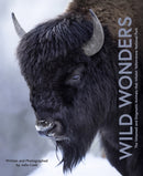 Wild Wonders : The Untamed and Enigmatic Animals that Inhabit Yellowstone National Park-9780760394083
