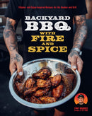 Backyard BBQ with Fire and Spice : Filipino- and Cajun-Inspired Recipes for the Smoker and Grill-9780760394526