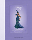 Zendaya Is Life : A Superfan's Guide to All Things We Love about Zendaya-9780760395004