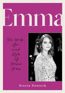 Emma : The Work, Life, and Style of Emma Stone-9780760395714