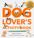 A Dog Lover's Activity Book : Pawsome Puzzles, Games & Fun for Canine Fans-9780760397824