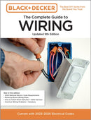 Black & Decker The Complete Guide to Wiring, Updated 9th Edition : Current with 2023-2026 Electrical Codes-9780760397848