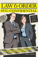 Law & Order SVU: Confidential : Everything We Love about the Show We Can't Stop Watching-9780760398548