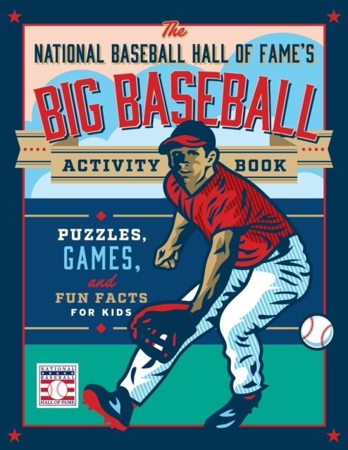 The National Baseball Hall of Fame''s Big Baseball Activity Book