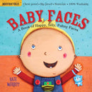 Indestructibles (The Original): Baby Faces: A Book of Happy, Silly, Funny Faces