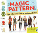 The Magic Pattern Book : Sew 6 Patterns into 36 Different Styles!-9780761171621