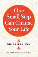 One Small Step Can Change Your Life : The Kaizen Way-9780761180326