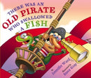 There Was an Old Pirate Who Swallowed a Fish-9780761461968
