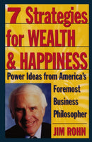 7 Strategies for Wealth & Happiness : Power Ideas from America's Foremost Business Philosopher-9780761506164