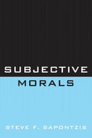 Subjective Morals-9780761856856