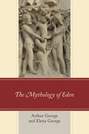 The Mythology of Eden-9780761862888