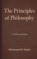 The Principles of Philosophy : A Defense of Reason-9780761880837
