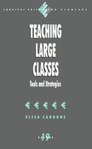 Teaching Large Classes : Tools and Strategies-9780761909750