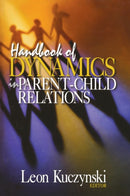 Handbook of Dynamics in Parent-Child Relations-9780761923640