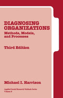 Diagnosing Organizations : Methods, Models, and Processes-9780761925729