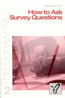 How to Ask Survey Questions-9780761925798