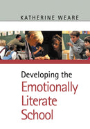 Developing the Emotionally Literate School-9780761940869