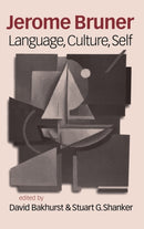 Jerome Bruner : Language, Culture and Self-9780761955313
