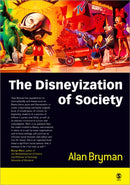 The Disneyization of Society-9780761967651