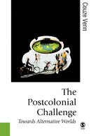 The Postcolonial Challenge : Towards Alternative Worlds-9780761971627