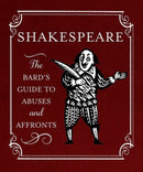 Shakespeare: The Bard's Guide to Abuses and Affronts-9780762453863