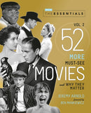 The Essentials Vol. 2 : 52 More Must-See Movies and Why They Matter-9780762469390