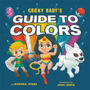 Geeky Baby's Guide to Colours-9780762470990