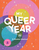 My Queer Year : A Guided Journal-9780762474899