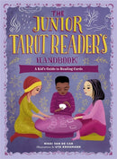 The Junior Tarot Reader's Handbook : A Kid's Guide to Reading Cards-9780762479047